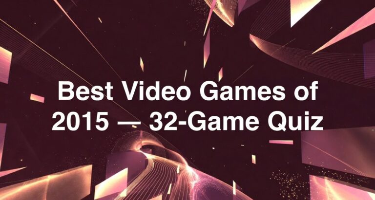 Best Video Games of 2015 — 32-Game Quiz