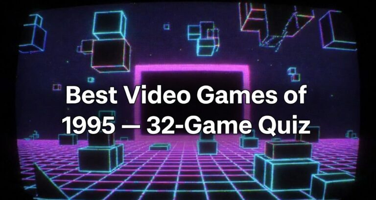 Best Video Games of 1995 — 32-Game Quiz 1 Best Video Games of 1995 — 32-Game Quiz