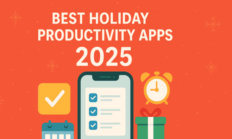 Best Holiday Productivity Apps 2025