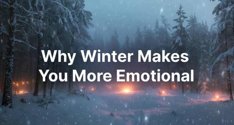 Why Winter Makes You More Emotional